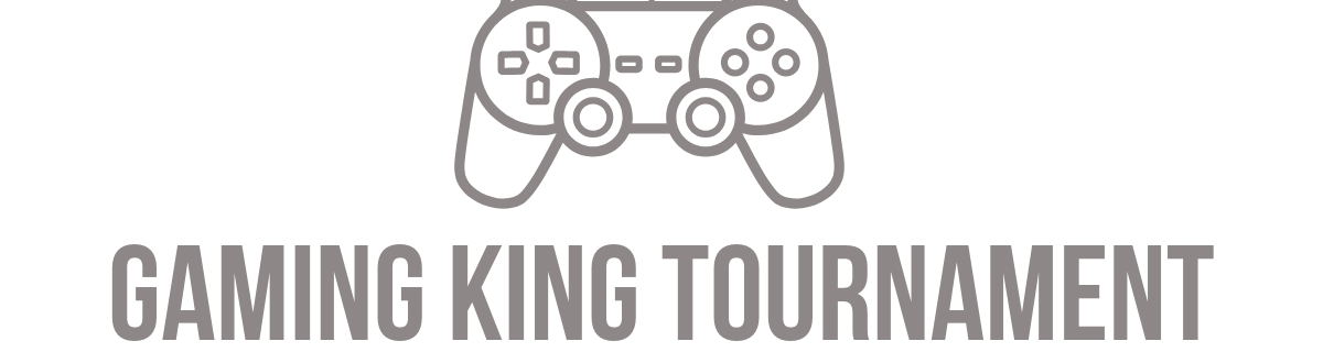 GAMING  KING TOURNAMENT 